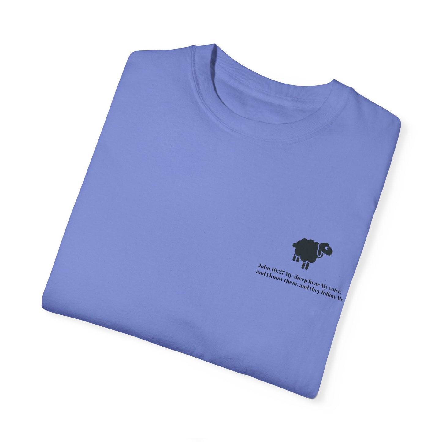 My Sheep Hear My Voice Unisex Garment-Dyed T-shirt